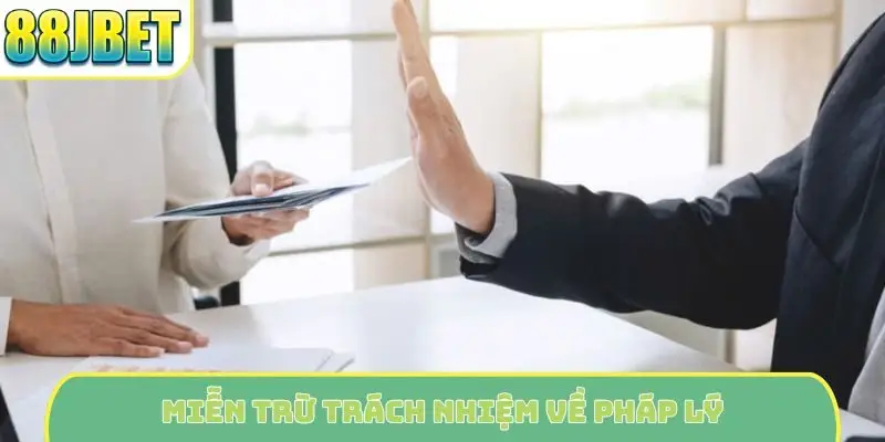 Miễn trừ trách nhiệm về pháp lý